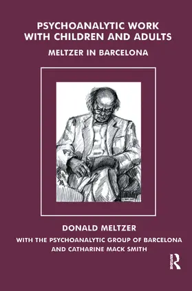 Meltzer | Psychoanalytic Work with Children and Adults | Buch | 978-0-367-32642-5 | www.sack.de