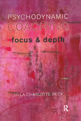 Charlotte Beck | Psychodynamic Coaching | Buch | 978-0-367-32643-2 | www.sack.de