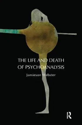 Webster |  The Life and Death of Psychoanalysis | Buch |  Sack Fachmedien