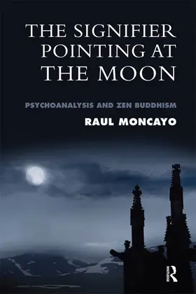Moncayo | The Signifier Pointing at the Moon | Buch | 978-0-367-32878-8 | www.sack.de