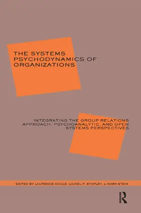 J. Gould |  The Systems Psychodynamics of Organizations | Buch |  Sack Fachmedien
