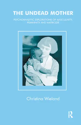 Wieland |  The Undead Mother | Buch |  Sack Fachmedien