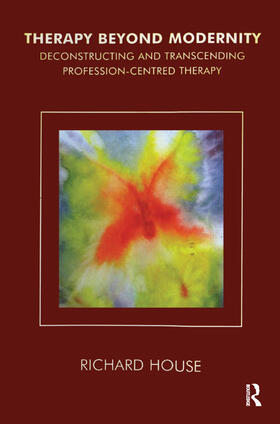 House | Therapy Beyond Modernity | Buch | 978-0-367-32918-1 | sack.de