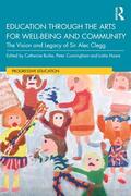 Burke / Hoare / Cunningham |  Education through the Arts for Well-Being and Community | Buch |  Sack Fachmedien