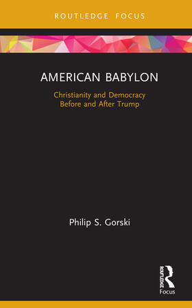 Gorski | American Babylon | Buch | 978-0-367-33149-8 | sack.de