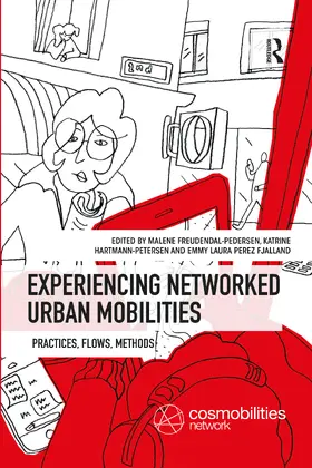 Freudendal-Pedersen / Hartmann-Petersen / Perez Fjalland |  Experiencing Networked Urban Mobilities | Buch |  Sack Fachmedien