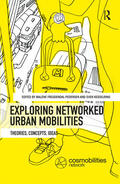 Freudendal-Pedersen / Kesselring |  Exploring Networked Urban Mobilities | Buch |  Sack Fachmedien