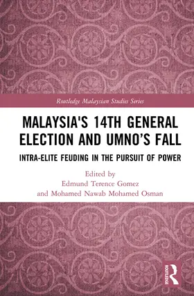 Gomez / Osman |  Malaysia's 14th General Election and UMNO's Fall | Buch |  Sack Fachmedien