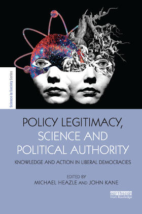 Heazle / Kane | Policy Legitimacy, Science and Political Authority | Buch | 978-0-367-33276-1 | sack.de