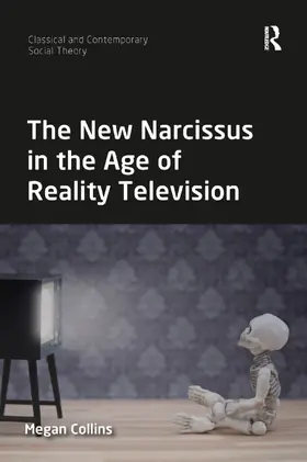 Collins |  The New Narcissus in the Age of Reality Television | Buch |  Sack Fachmedien