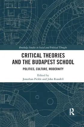 Rundell / Pickle |  Critical Theories and the Budapest School | Buch |  Sack Fachmedien