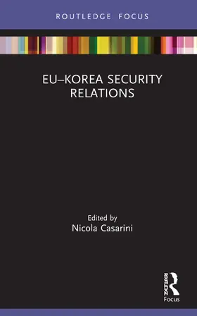 Casarini |  EU-Korea Security Relations | Buch |  Sack Fachmedien
