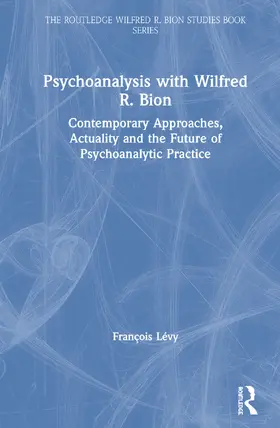 Lévy |  Psychoanalysis with Wilfred R. Bion | Buch |  Sack Fachmedien