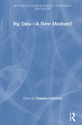 Lushetich |  Big Data-A New Medium? | Buch |  Sack Fachmedien