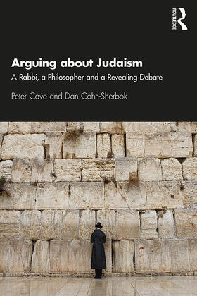 Cave / Cohn-Sherbok | Arguing about Judaism | Buch | 978-0-367-33406-2 | sack.de