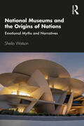 Watson |  National Museums and the Origins of Nations | Buch |  Sack Fachmedien