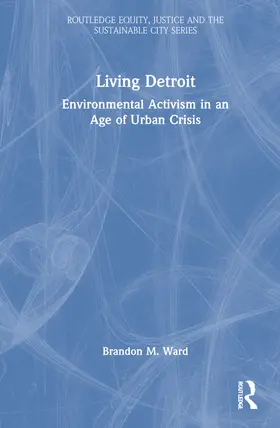 Ward |  Living Detroit | Buch |  Sack Fachmedien