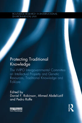 Robinson / Abdel-Latif / Roffe | Protecting Traditional Knowledge | Buch | 978-0-367-33523-6 | sack.de