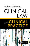 Wheeler |  Clinical Law for Clinical Practice | Buch |  Sack Fachmedien