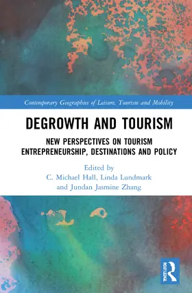 Hall / Lundmark / Zhang |  Degrowth and Tourism | Buch |  Sack Fachmedien