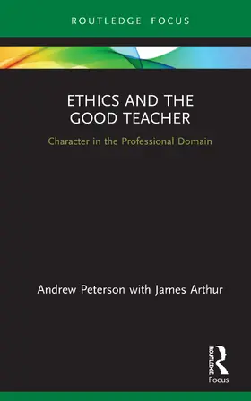 Peterson / Arthur |  Ethics and the Good Teacher | Buch |  Sack Fachmedien