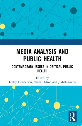 Henderson / Hilton / Green | Media Analysis and Public Health | Buch | 978-0-367-33598-4 | www.sack.de