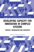 Vindeløv-Lidzélius |  Developing Capacity for Innovation in Complex Systems | Buch |  Sack Fachmedien