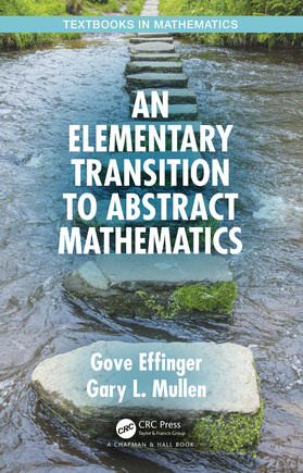 Effinger / Mullen |  An Elementary Transition to Abstract Mathematics | Buch |  Sack Fachmedien