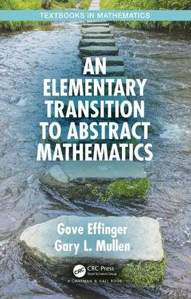 Effinger / Mullen |  An Elementary Transition to Abstract Mathematics | Buch |  Sack Fachmedien