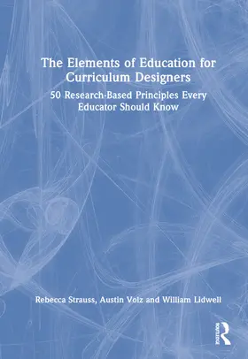 Strauss / Volz / Lidwell |  The Elements of Education for Curriculum Designers | Buch |  Sack Fachmedien