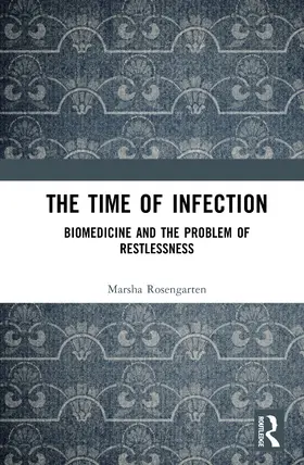 Rosengarten |  The Time of Infection | Buch |  Sack Fachmedien