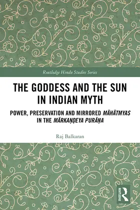 Balkaran | The Goddess and the Sun in Indian Myth | Buch | 978-0-367-33805-3 | www.sack.de