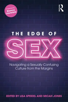 Speidel / Jones | The Edge of Sex | Buch | 978-0-367-33834-3 | www.sack.de