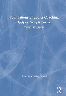 Gill |  Foundations of Sports Coaching | Buch |  Sack Fachmedien