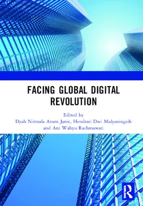 Nirmala Arum Janie / Dwi Mulyaningsih / Wahyu Rachmawati |  Facing Global Digital Revolution | Buch |  Sack Fachmedien