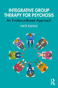 Kanas |  Integrative Group Therapy for Psychosis | Buch |  Sack Fachmedien