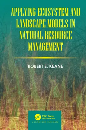 Keane |  Applying Ecosystem and Landscape Models in Natural Resource Management | Buch |  Sack Fachmedien