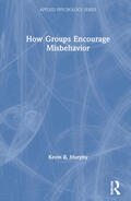 Murphy |  How Groups Encourage Misbehavior | Buch |  Sack Fachmedien