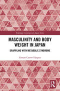 Castro-Vázquez |  Masculinity and Body Weight in Japan | Buch |  Sack Fachmedien