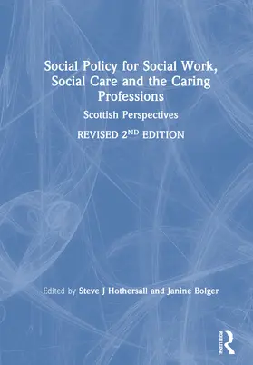 Hothersall / Bolger |  Social Policy for Social Work, Social Care and the Caring Professions | Buch |  Sack Fachmedien