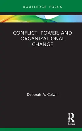 Colwill |  Conflict, Power, and Organizational Change | Buch |  Sack Fachmedien