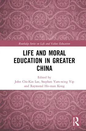 Kong / Lee / Yip |  Life and Moral Education in Greater China | Buch |  Sack Fachmedien