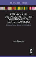 Fiorentini |  Petrarch and Boccaccio in the First Commentaries on Dante's Commedia | Buch |  Sack Fachmedien