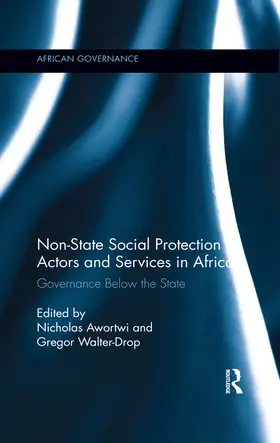 Awortwi / Walter-Drop |  Non-State Social Protection Actors and Services in Africa | Buch |  Sack Fachmedien