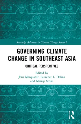 Marquardt / Delina / Smits |  Governing Climate Change in Southeast Asia | Buch |  Sack Fachmedien