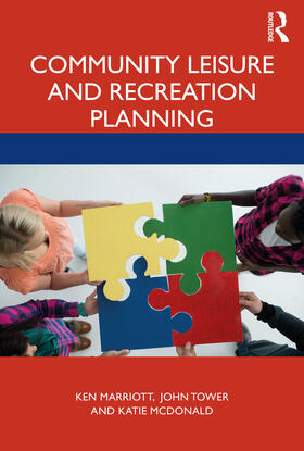 Marriott / Tower / McDonald | Community Leisure and Recreation Planning | Buch | 978-0-367-34294-4 | sack.de