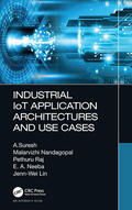 Suresh / Nandagopal / Raj |  Industrial IoT Application Architectures and Use Cases | Buch |  Sack Fachmedien