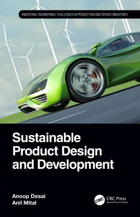 Desai / Mital |  Sustainable Product Design and Development | Buch |  Sack Fachmedien