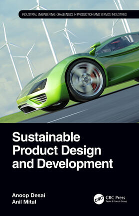 Desai / Mital | Sustainable Product Design and Development | Buch | 978-0-367-34321-7 | sack.de