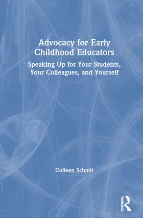 Schmit |  Advocacy for Early Childhood Educators | Buch |  Sack Fachmedien